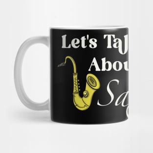 Lets Talk About Sax Mug